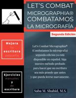 Let's Combat Micrographia Combatamos la Micrograf�a: Spanish Edition 1735163406 Book Cover