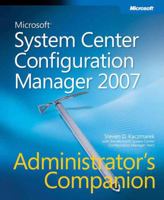 Microsoft® System Center Configuration Manager 2007 Administrator's Companion 0735623856 Book Cover