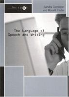 The Language of Speech and Writing (Intertext) 0415231671 Book Cover