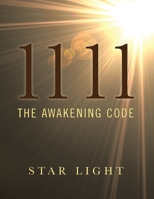 11 11: The Awakening Code 1504377680 Book Cover