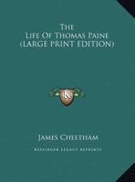 The Life of Thomas Paine 1162949511 Book Cover