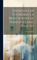 Essentials of Economics a Brief Survey of Principles and Policies 1021168181 Book Cover