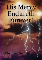 His Mercy Endureth Forever! 130006210X Book Cover