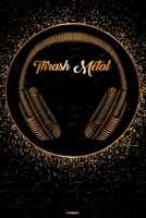 Thrash Metal Notebook: Thrash Metal Golden Headphones Music Journal 6 x 9 inch 120 lined pages gift 1661606474 Book Cover