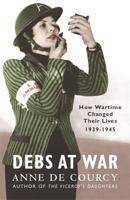 Debs at War 0753820781 Book Cover
