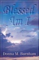 Blessed Am I 1413757103 Book Cover