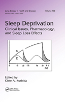Sleep Deprivation: Clinical Issues, Pharmacology, and Sleep Loss Effects (Lung Biology in Health and Disease) B00E7YH08A Book Cover