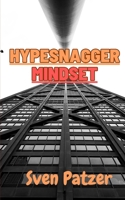 Hypesnagger Mindset B0C2RPBN3C Book Cover