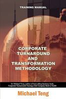 Corporate Turnaround and Transformation Methodology (Training Manual) 9810822979 Book Cover