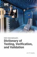 SAE International's Dictionary of Testing, Verification, and Validation 1468605909 Book Cover
