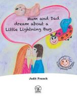 Mum and Dad Dream about a Little Lightning Bug 1910650056 Book Cover