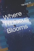 Where Hibicus Blooms B0CGC245D6 Book Cover