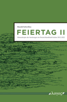 Feiertag II: Manuskripte Der Sendungen Im Deutschlandfunk Kultur 2012--2022 383255503X Book Cover
