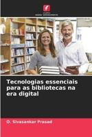 Tecnologias essenciais para as bibliotecas na era digital (Portuguese Edition) 6207436946 Book Cover
