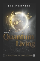 Sutras of Quantum Living: Philosophy of InnerStand a playbook to 100% Peace B0FPBM9HSJ Book Cover