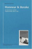 Honneur et Baraka: Les Structures Sociales Traditionnelles dans le Rif (Atelier d'Anthropologie Sociale) 2901725104 Book Cover
