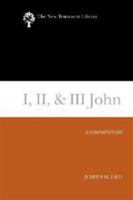 I, II, & III John: A Commentary (New Testament Library) 0664239528 Book Cover