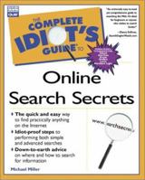 Complete Idiot's Guide to Online Search Secret (The Complete Idiot's Guide) 0789720426 Book Cover