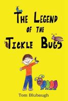 The Legend of the Tickle Bugs 1497584116 Book Cover