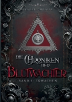 Die Chroniken der Blutwächter: Band 1: Erwachen (German Edition) 3695716215 Book Cover