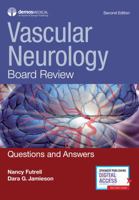 Vascular Neurology Board Review: Questions and Answers 0826168523 Book Cover
