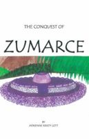The Conquest of Zumarce 1489718249 Book Cover