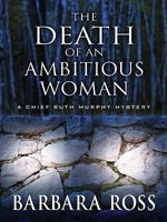 The Death of an Ambitious Woman 1594148988 Book Cover