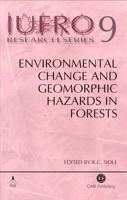 Environmental Change and Geomorphic Hazards in Forests 0851995985 Book Cover