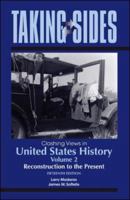 Taking Sides: Clashing Views on Controversial Issues in American History, Vol. II 007352722X Book Cover
