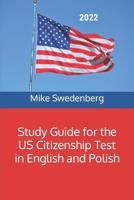 Study Guide for the US Citizenship Test in English and Polish 1657107582 Book Cover