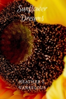 Sunflower Dreams B087LBP24Z Book Cover