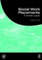 Social Work Placements: A Traveller's Guide 0415499127 Book Cover