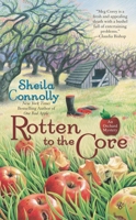 Rotten to the Core (An Orchard Mystery) 0425228762 Book Cover