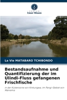 Bestandsaufnahme und Quantifizierung der im Ulindi-Fluss gefangenen Frischfische: in der Küstenzone von Kinkungwa, im Pangi-Gebiet von Maniema 6204063766 Book Cover