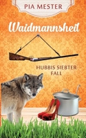 Waidmannsheil (German Edition) 3748287380 Book Cover