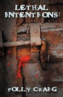 Lethal Intentions 0984861335 Book Cover