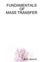 Fundamentals of Mass Transfer 190691401X Book Cover
