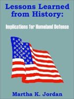 Lessons Learned from History: Implications for Homeland Defense 1410100227 Book Cover