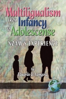 Multilingualism from Infancy to Adolescence 159311091X Book Cover