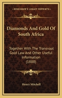 Diamonds and Gold of South Africa 1021648248 Book Cover