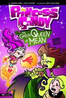 The Green Queen of Mean: Princess Candy 1434228037 Book Cover