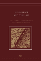 Heuristics and the Law (Dahlem Workshop Reports) 0262072750 Book Cover