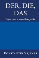 Der, Die, Das: tajne roda u nemačkom jeziku 3952506478 Book Cover