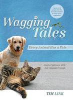 Wagging Tales: Every Animal Has a Tale 1934572144 Book Cover