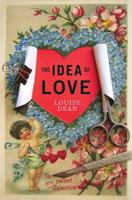 The Idea of Love 0151013853 Book Cover