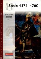 Heinemann Advanced History: Spain 1474-1700 (Heinemann Advanced History) 043532733X Book Cover