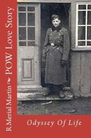 POW Love Story: Odyssey of Life 1456574698 Book Cover