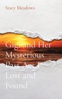Gigi and Her Mysterious Past Act I Lost and Found 1088296408 Book Cover