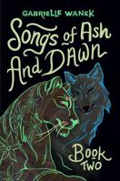 Songs of Ash and Dawn: Book Two B0H1WDVY6H Book Cover
