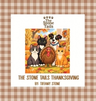 The Stone Tails Thanksgiving B0HMZFC6GT Book Cover
